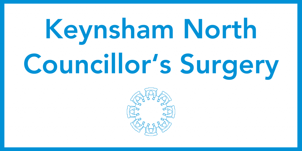 Keynsham North councillor's Surgery