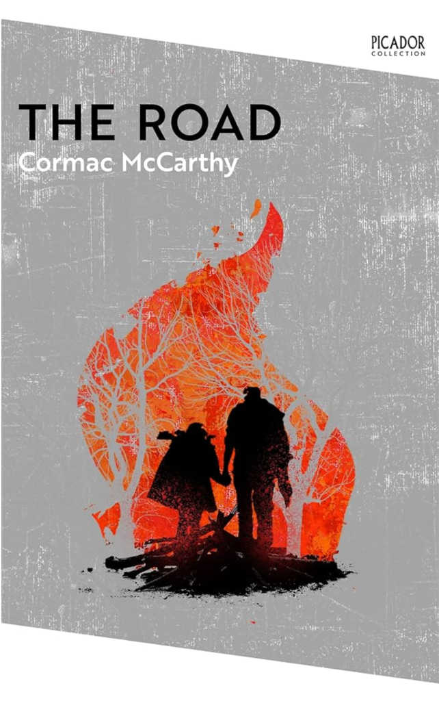 The Road by Cormac McCarthy