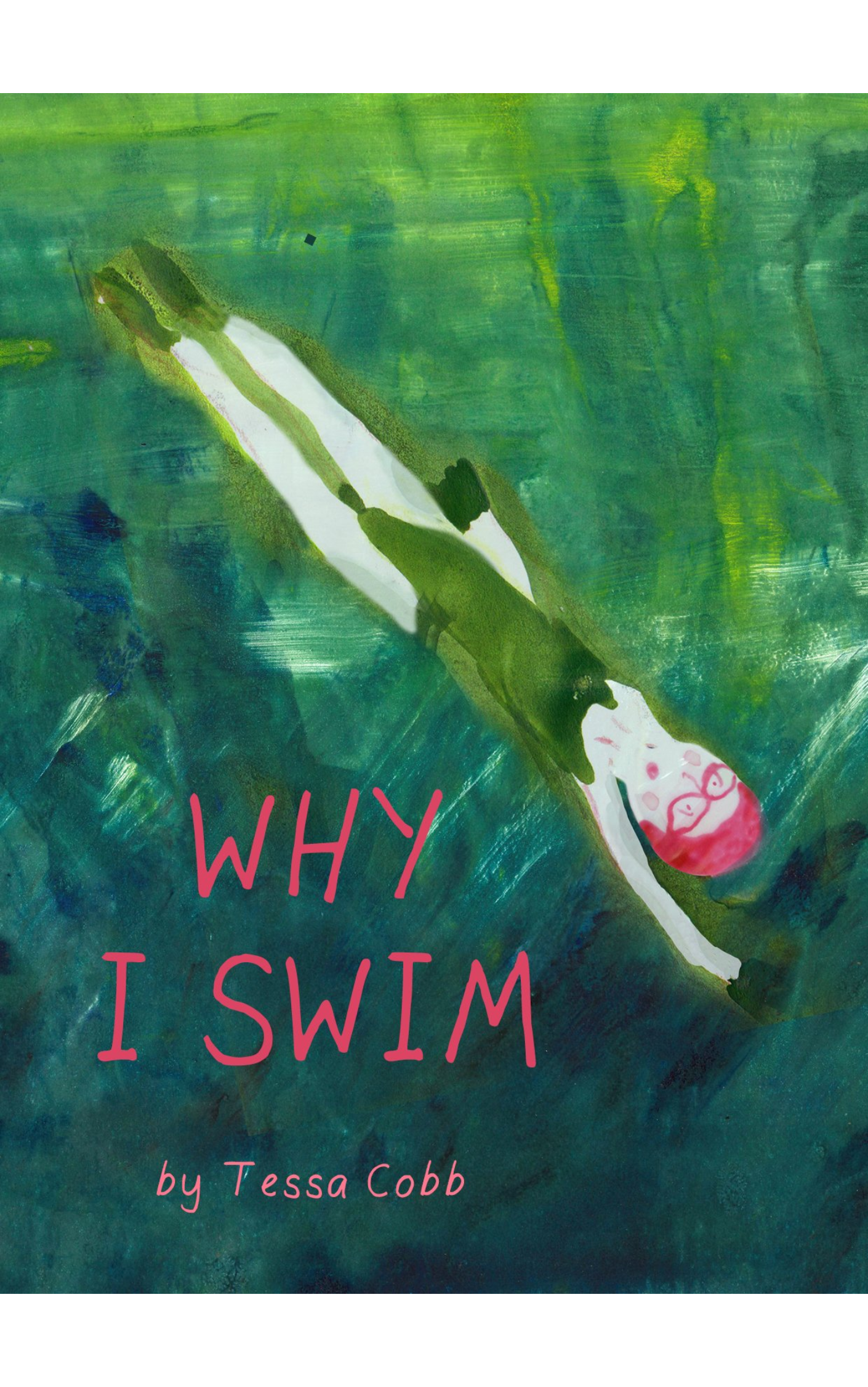 Why I Swim by Tessa Cobbs