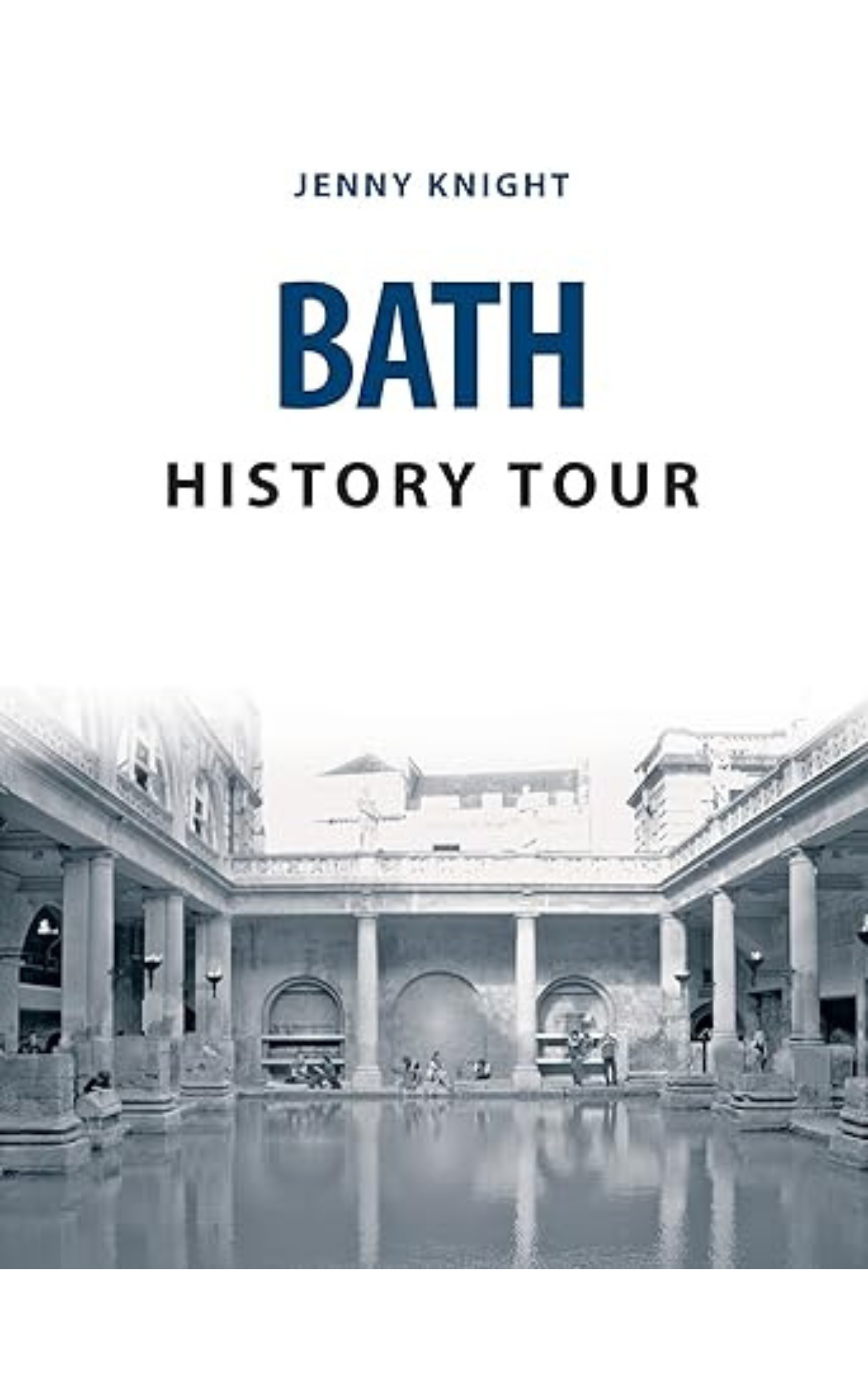 Bath History Tour by Jenny Knight