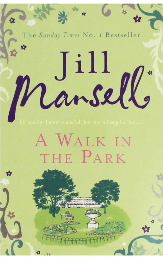 A Walk in the Park by Jill Mansell