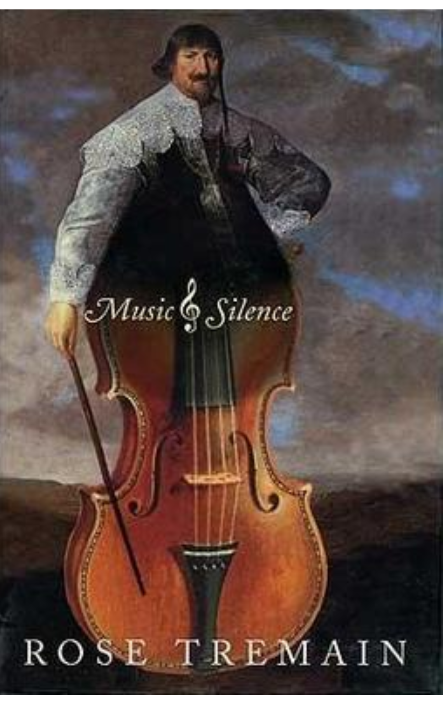 Music and Silence by Rose Tremain