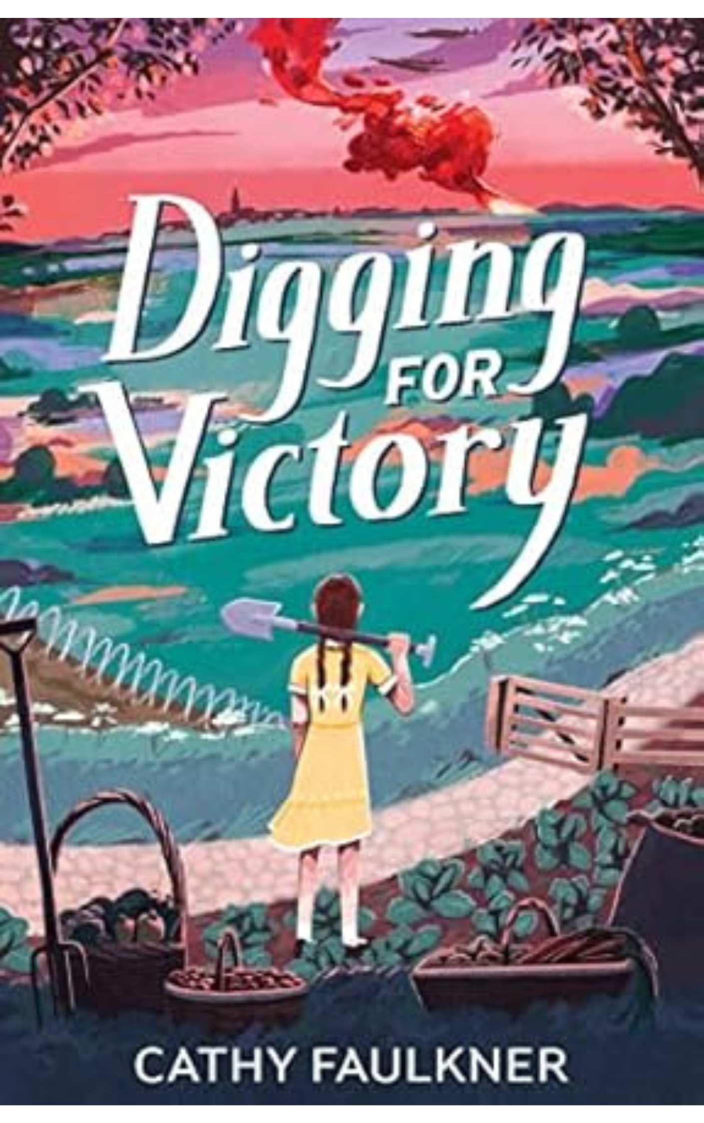 Digging for Victory by Cathy Faulkner