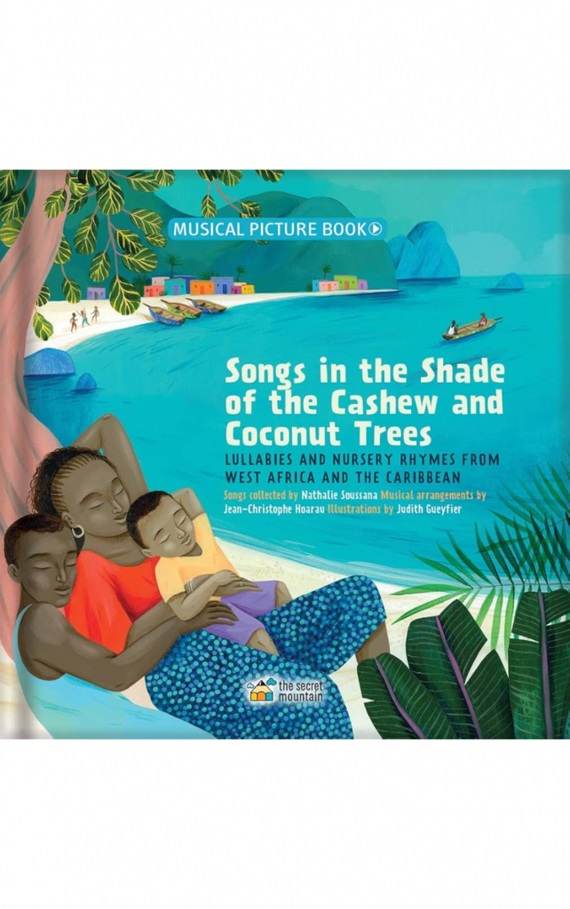 Songs in the Shade of the Cashew and Coconut Trees, Collected by Nathalie Soussana