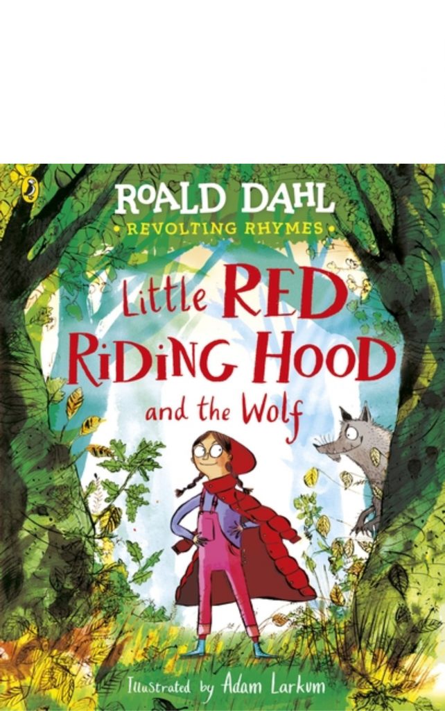 Little Red Riding Hood and the Wolf by Roald Dahl