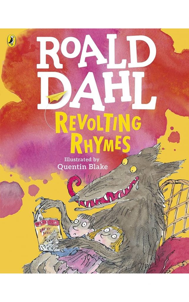 Revolting Rhymes by Roald Dahl