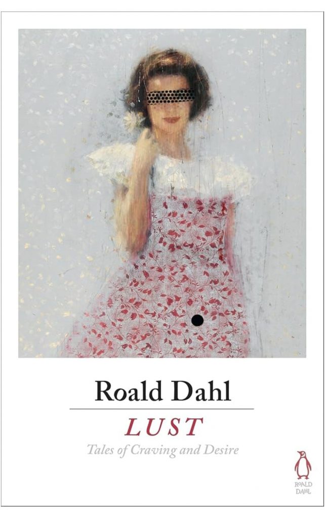 Lust by Roald Dahl