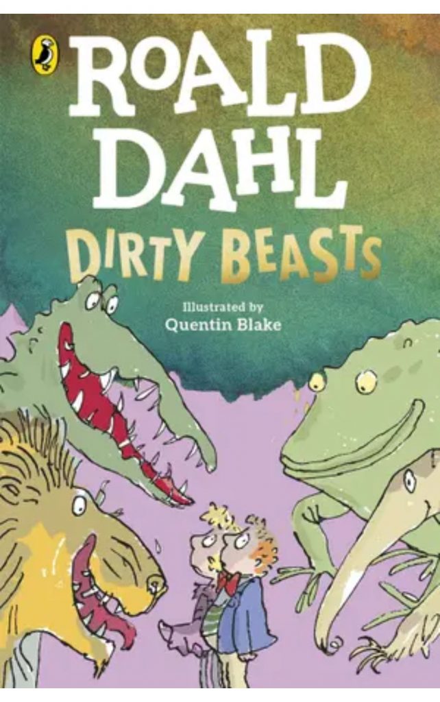 Dirty Beasts by Roald Dahl