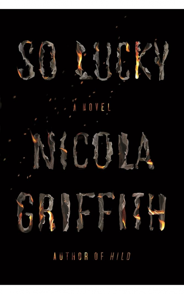 So Lucky by Nicola Griffith