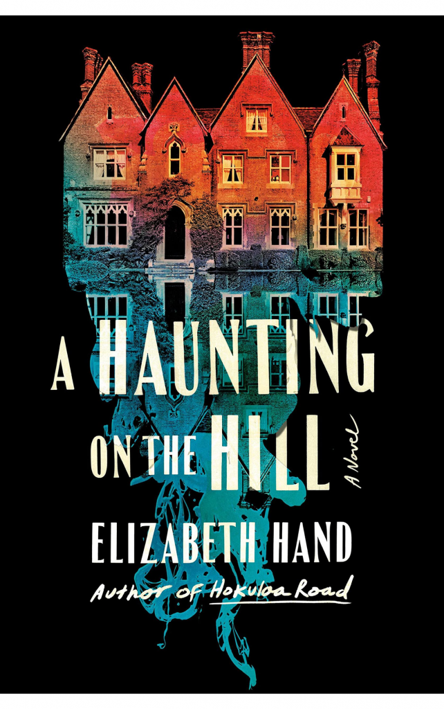 A Haunting on the Hill by Elizabeth Hand