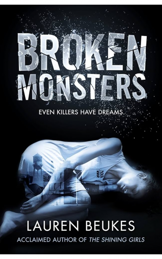 Broken Monsters by Lauren Beukes