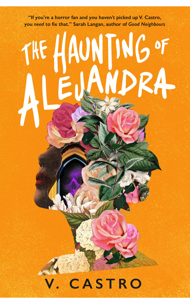 The Haunting of Alejandra by V Castro