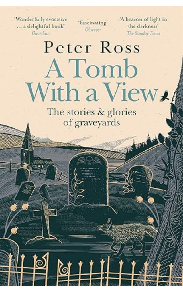 A Tomb with a View by Peter Ross