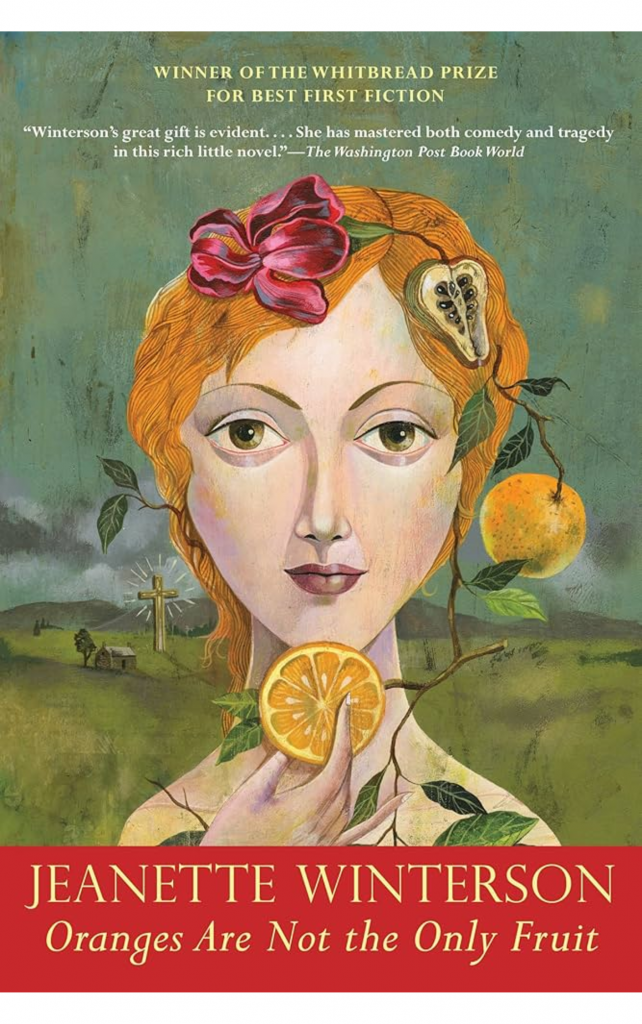 Oranges are not the Only Fruit by Jeanette Winterson