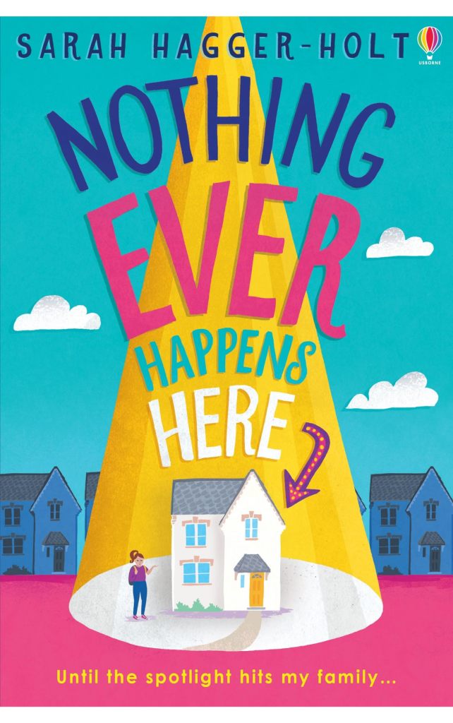 Nothing Ever Happens Here by Sarah Hagger-Holt