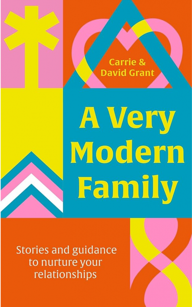 A Very Modern Family by Carrie and David Grant