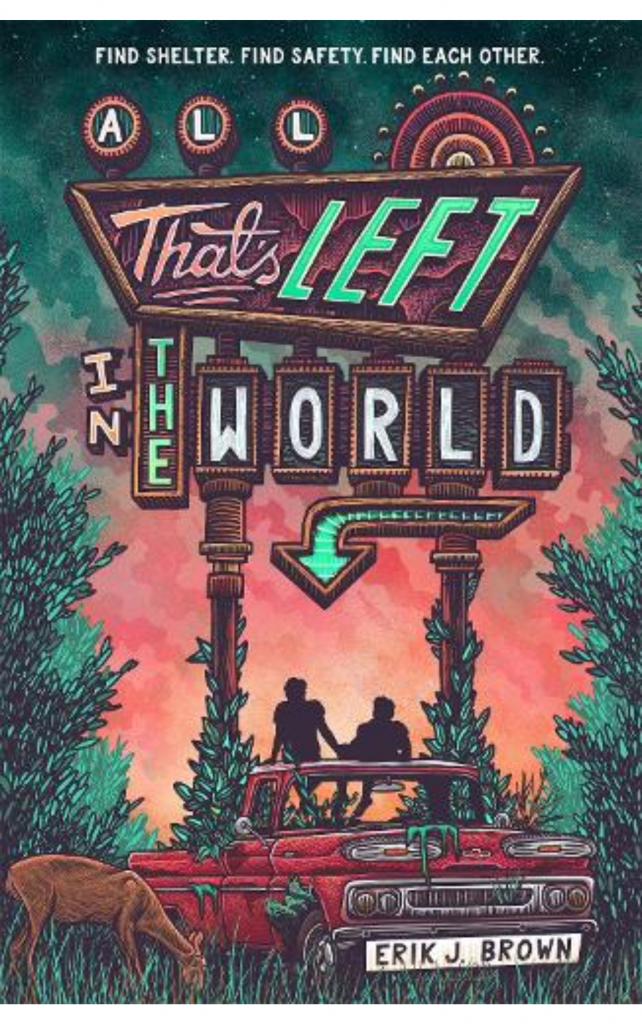 All That's Left In The World by Erik Brown
