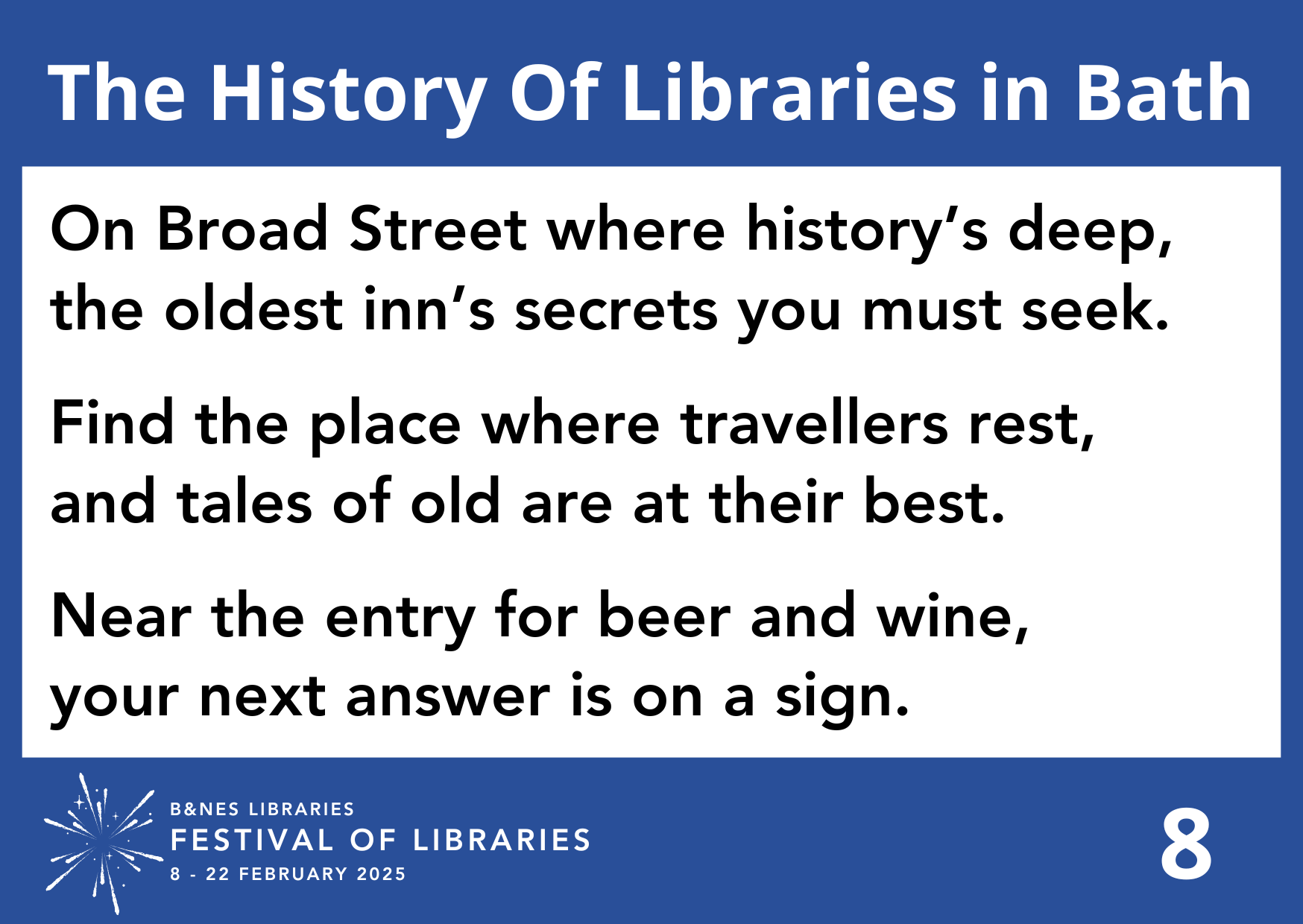 On Broad Street where history’s deep, The oldest inn’s secrets you must seek. Find the place where travellers rest, And tales of old are at their best. Near the entry for beer and wine, Your next answer is on a sign.