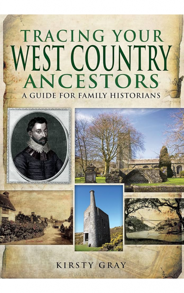 Tracing Your West Country Ancestors by Kirsty Gray
