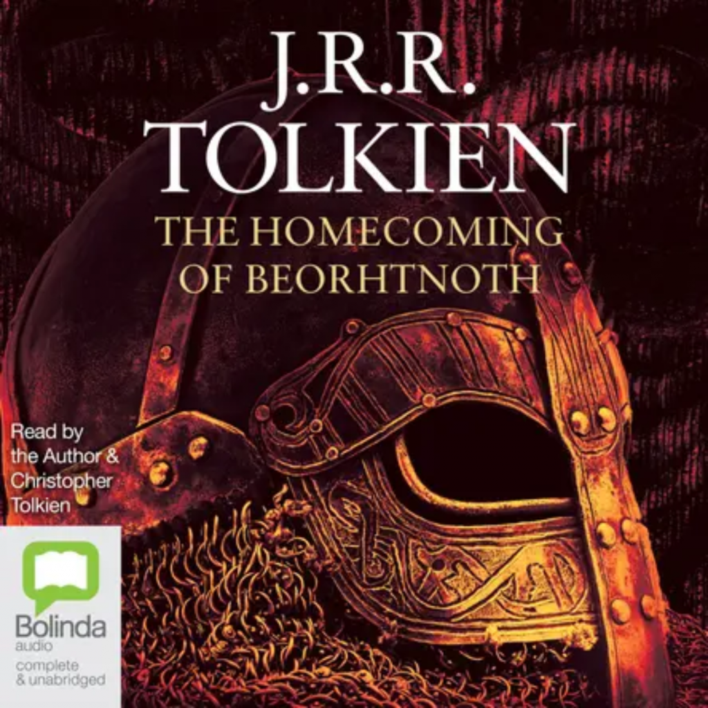 The Homecoming of Beorhtnoth by J.R.R. Tolkien