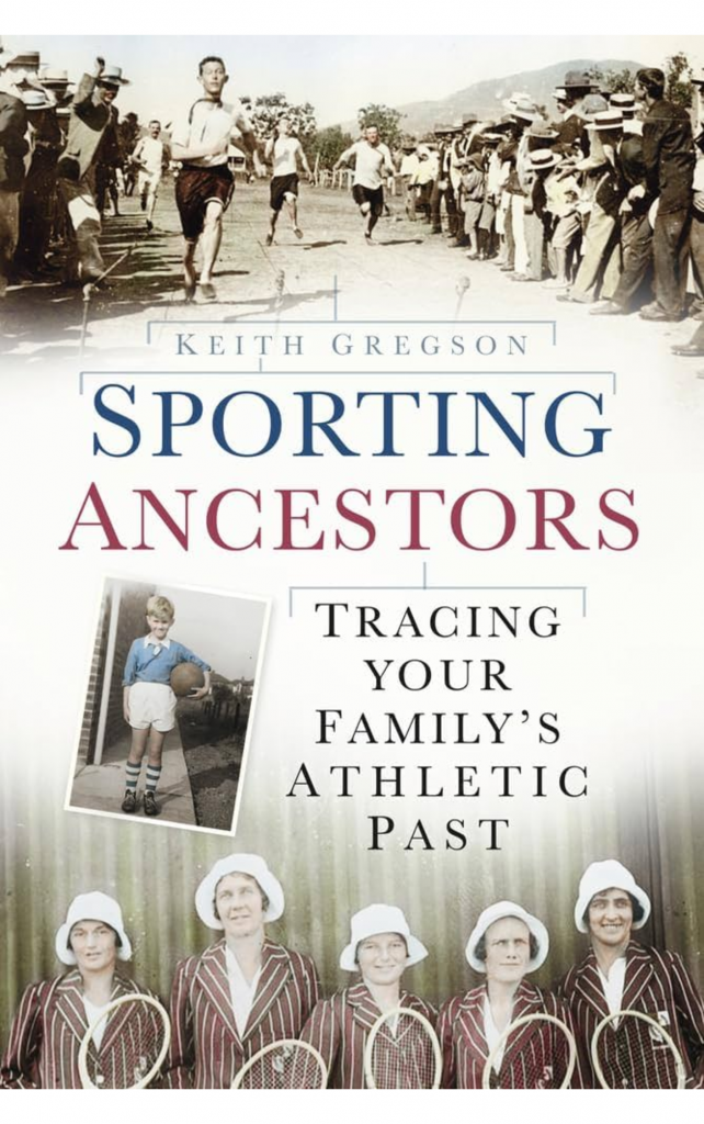 Sporting Ancestors by Keith Gregson