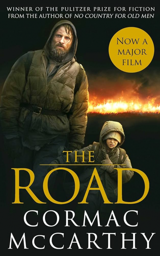 The Road by Cormac McCarthy
