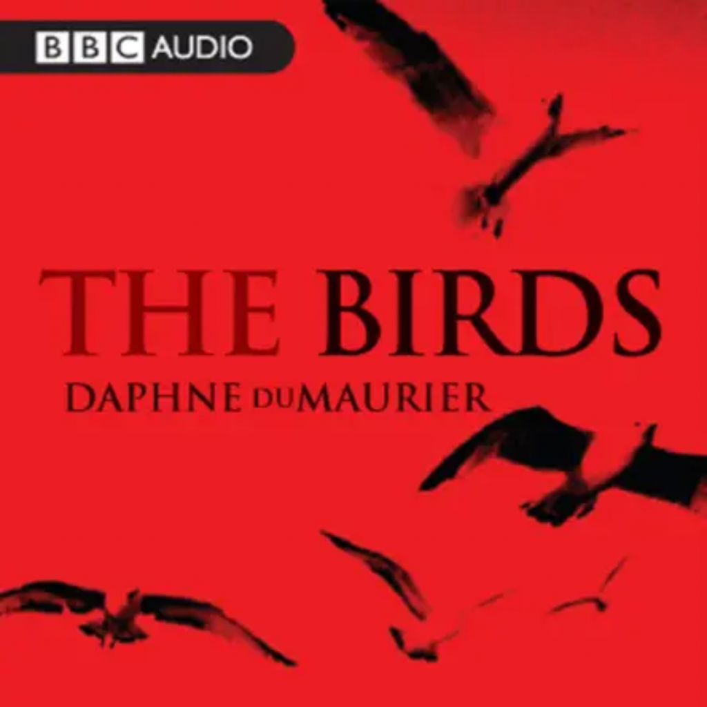 The Birds by Daphne du Maurier