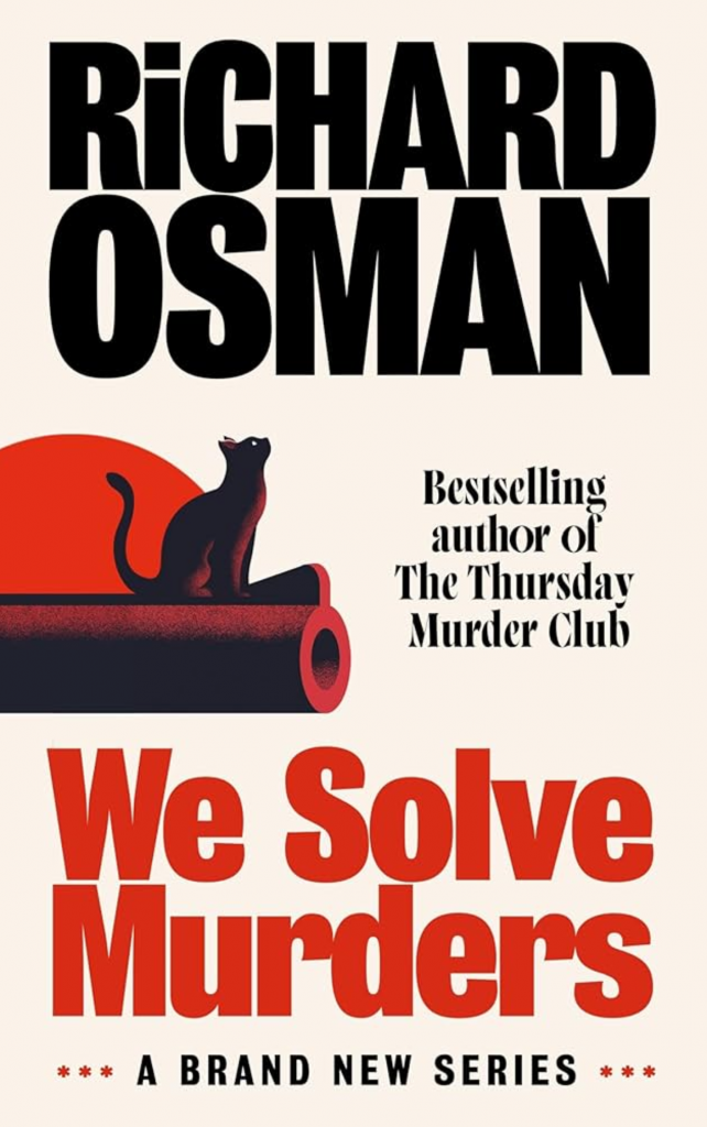 We Solve Murders by Richard Osman