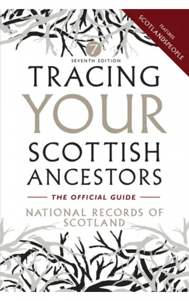 Tracing your Scottish Ancestors by National Records of Scotland