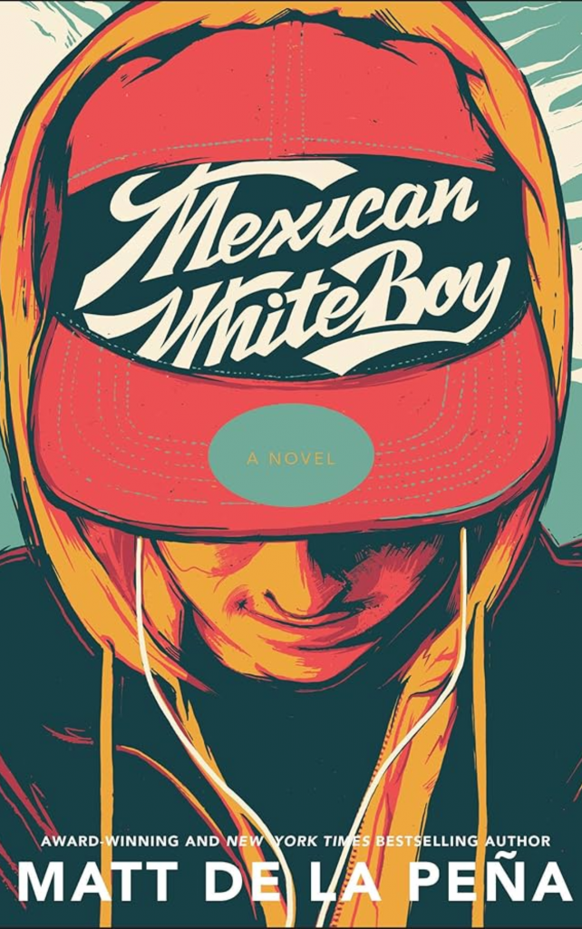 Mexican White Boy by Matt De La Pena