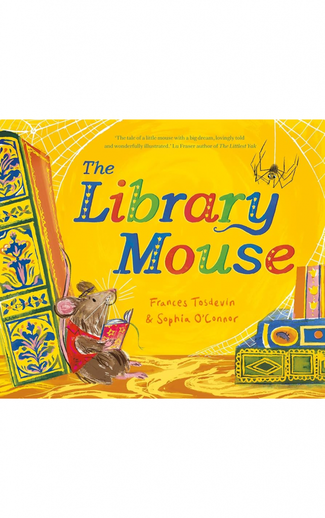 The Library Mouse by Frances Tosdevin
