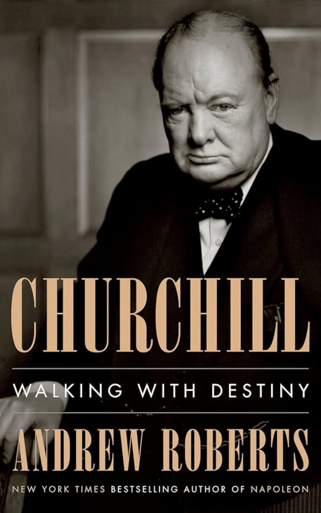 Churchill Walking With Destiny by Andrew Roberts
