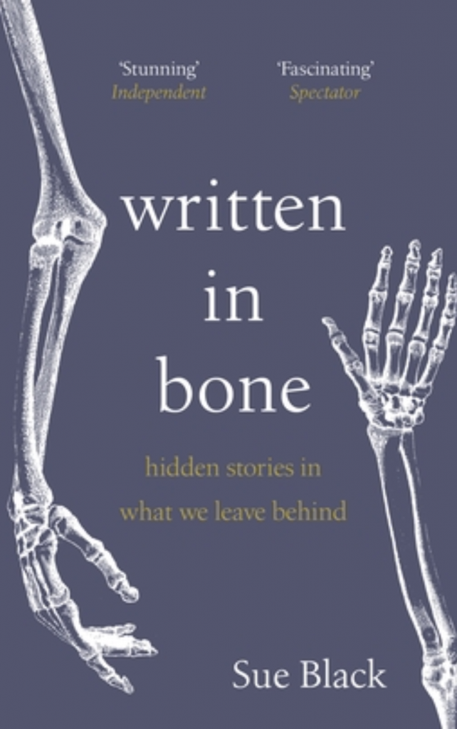 Written in Bone by Dame Sue Black