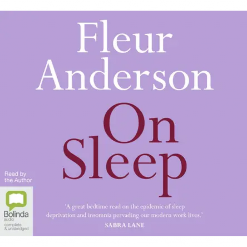 On Sleep by Fleur Anderson