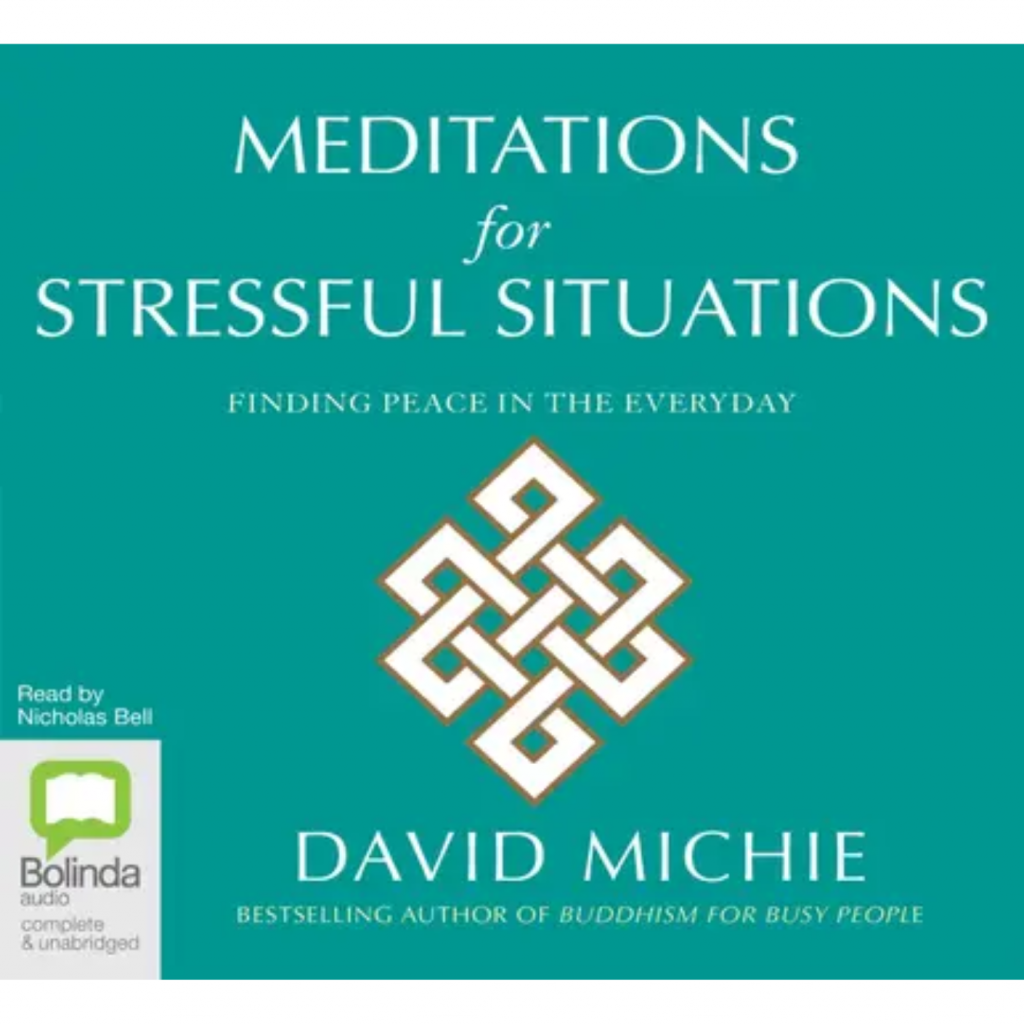 Meditations for Stressful Situations by David Michie