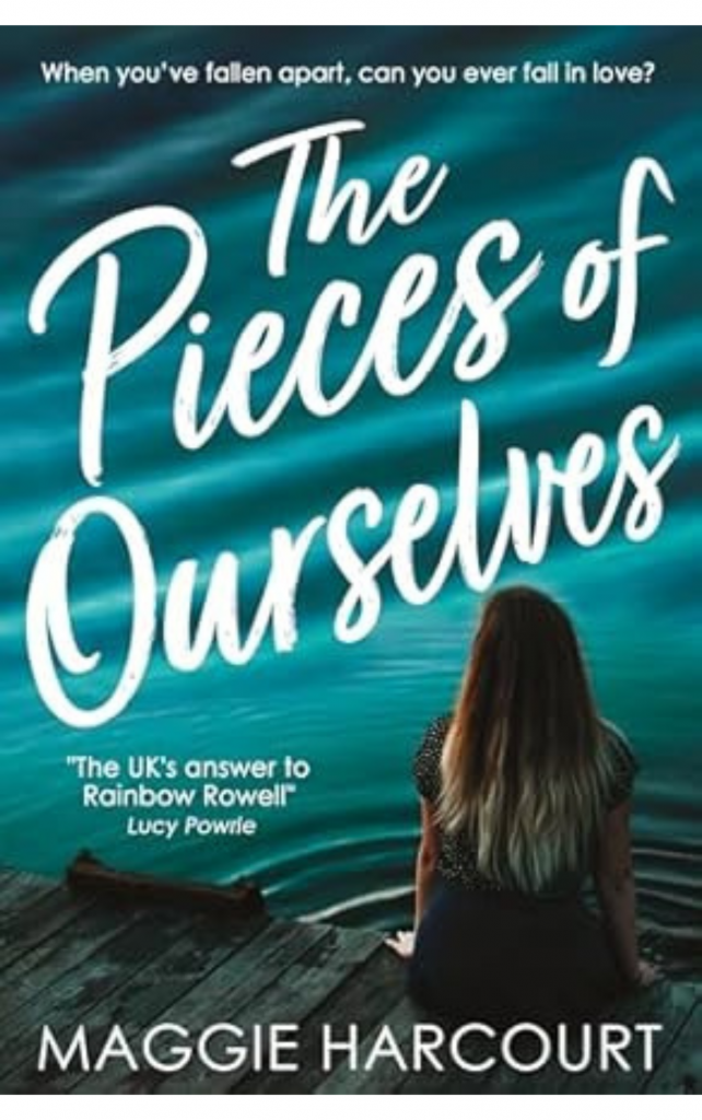 The Pieces of Ourselves by Maggie Harcourt