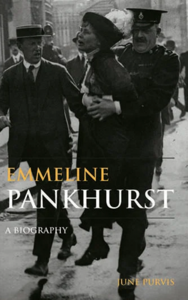 Emmeline Pankhurst a Biography by June Purvis