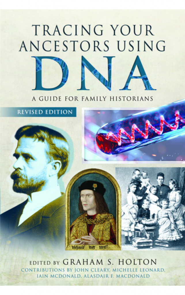 Tracing Your Ancestors Using DNA by Graham S Holton