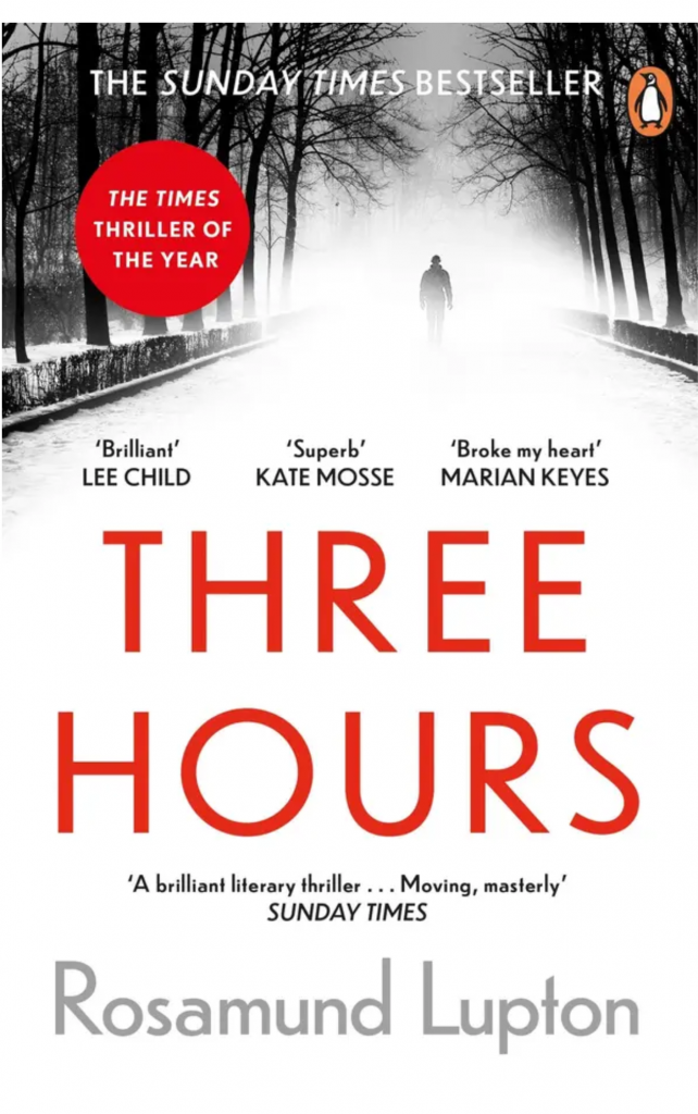 Three Hours by Rosamund Lupton