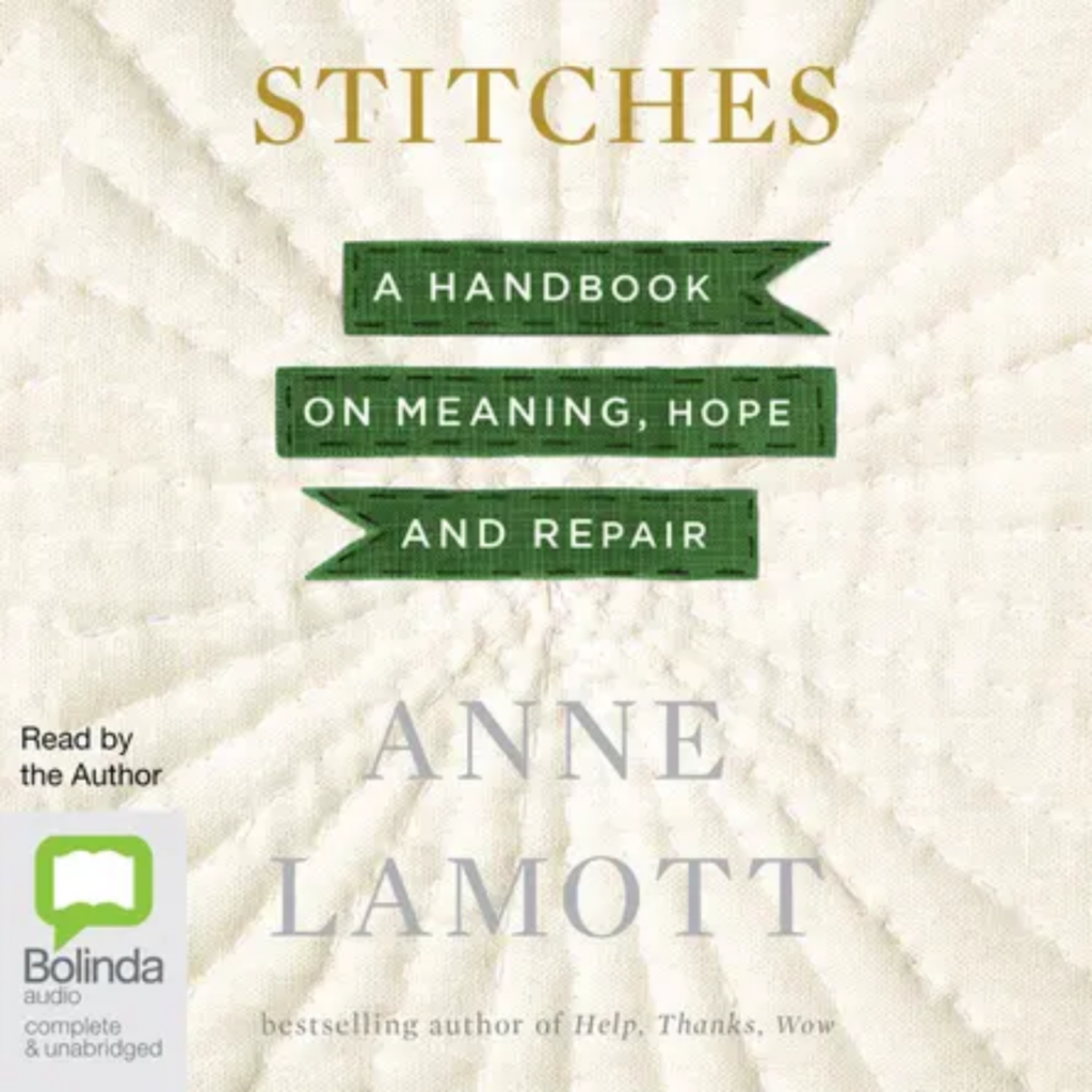Stitches by Anne Lamott