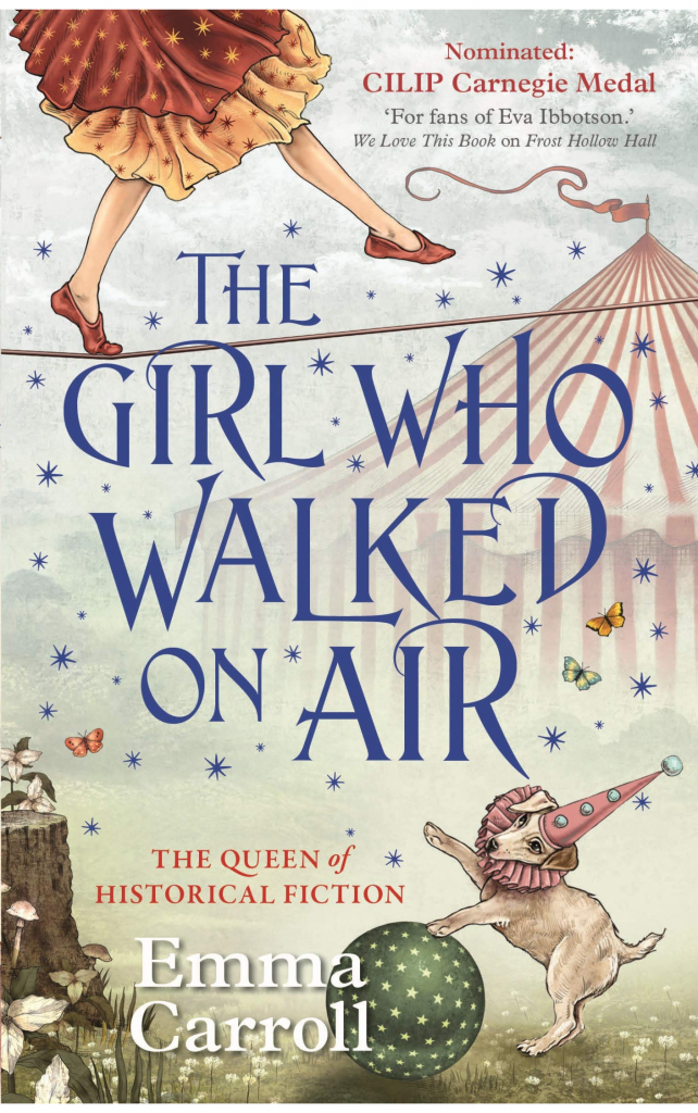 The Girl Who Walked on Air by Emma Carroll