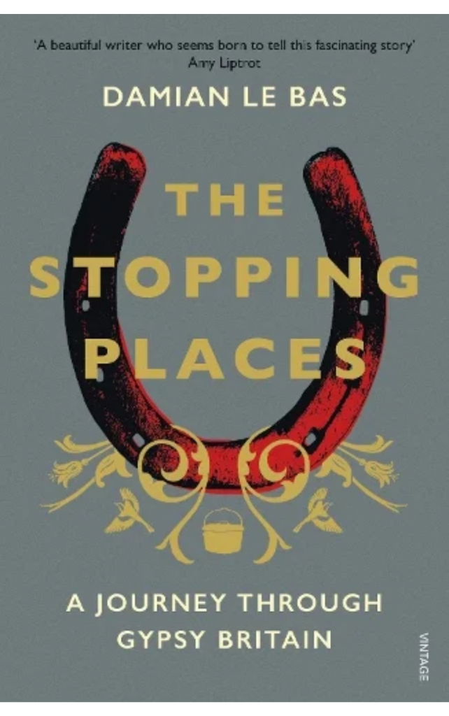 The Stopping Places by Damian Le Bas