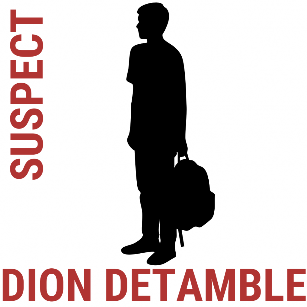 silhouette of a man with Dion DeTamble underneath and Suspect written down the side