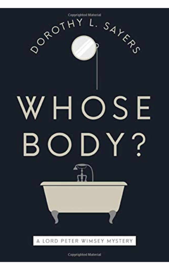 Whose Body? by Dorothy L. Sayers