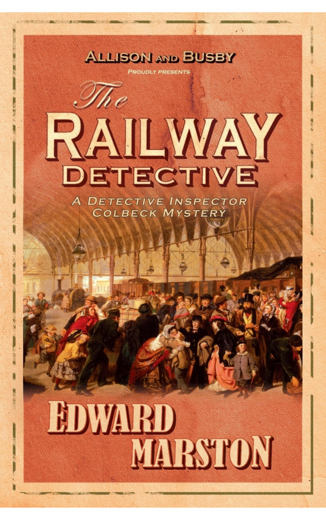 The Railway Detective by Edward Marston