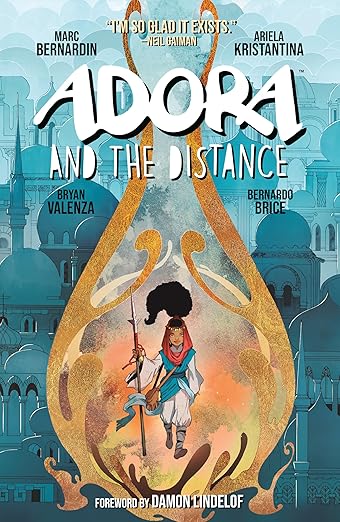 Adora and the Distance by Marc Bernardin