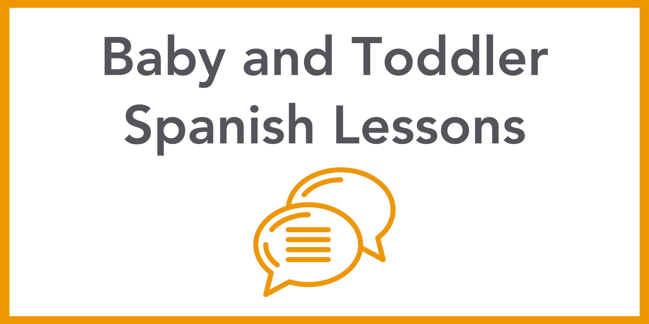 Baby and Toddler Spanish Lessons