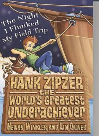 The Night I Flunked my Field Trip by Henry Winkler