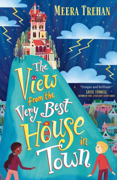 The View from the Best House in Town by Meera Trehan