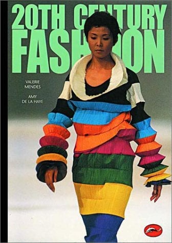 20th Century Fashion by Valerie D. Mendes and Amy de la Haye